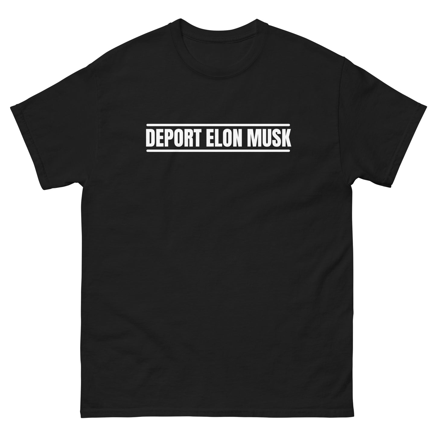 "Deport Elon Musk" T-Shirt