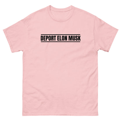 "Deport Elon Musk" T-Shirt