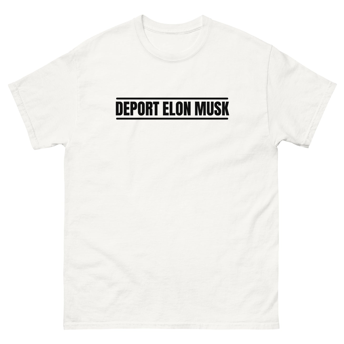 "Deport Elon Musk" T-Shirt